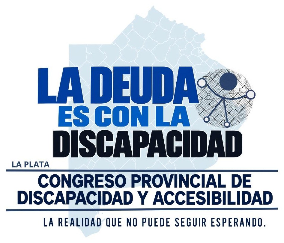 Logo del congreso: La deuda es con la discapacidad. Congreso Provincial de Discapacidad y Accesibilidad. La Plata.
